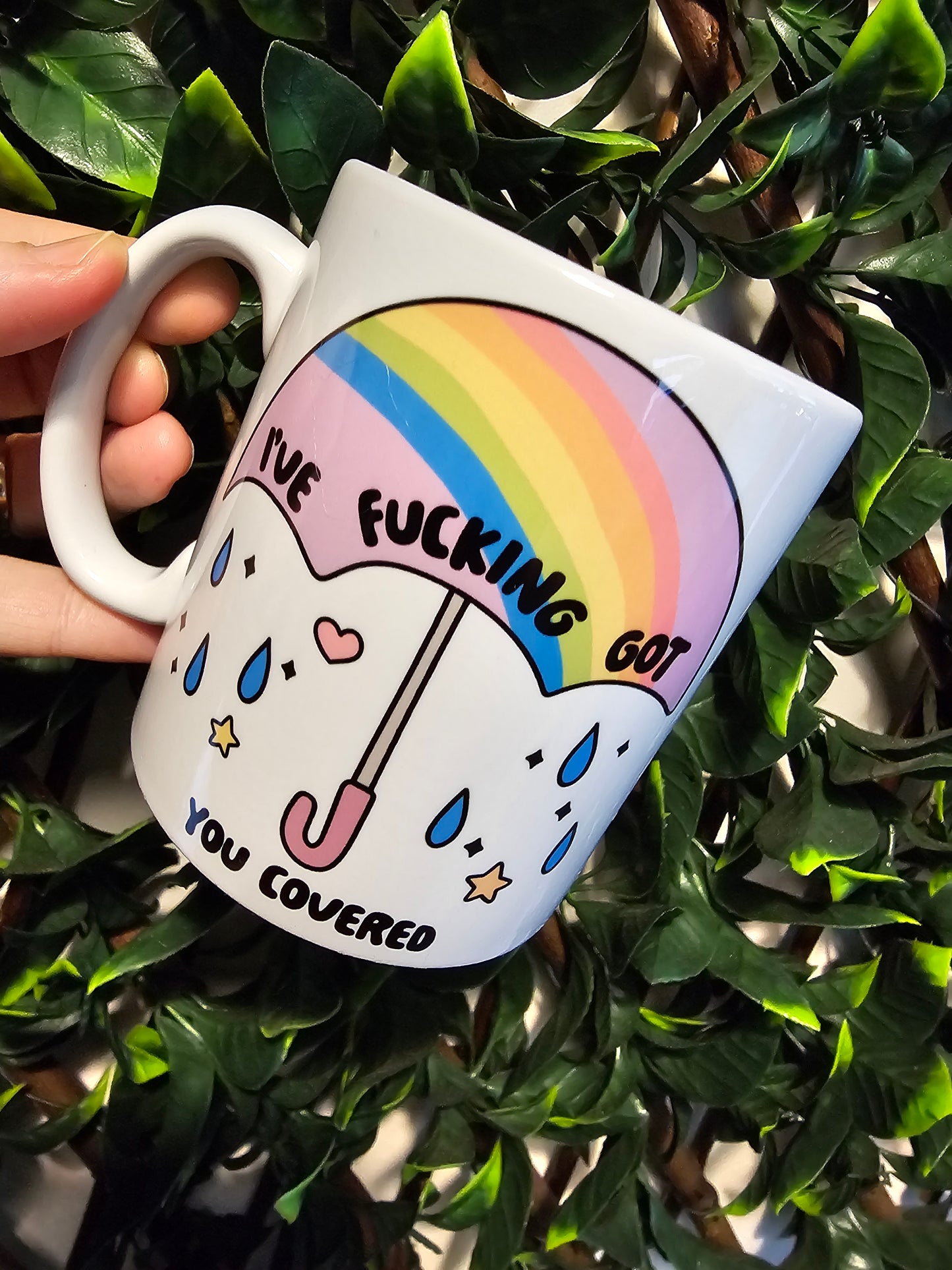 I've fucking got you covered umbrella mug