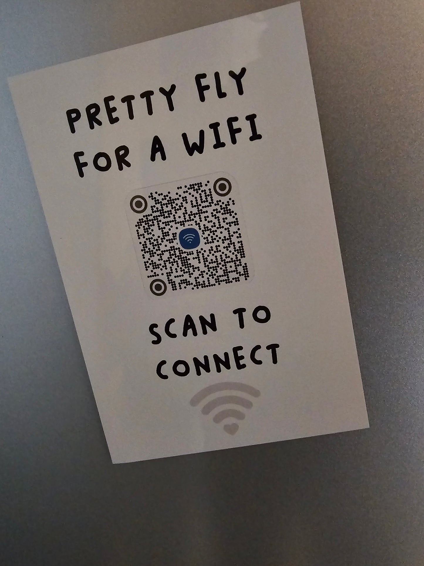 Wifi Internet QR Code Scanner Plaque - Pretty Fly