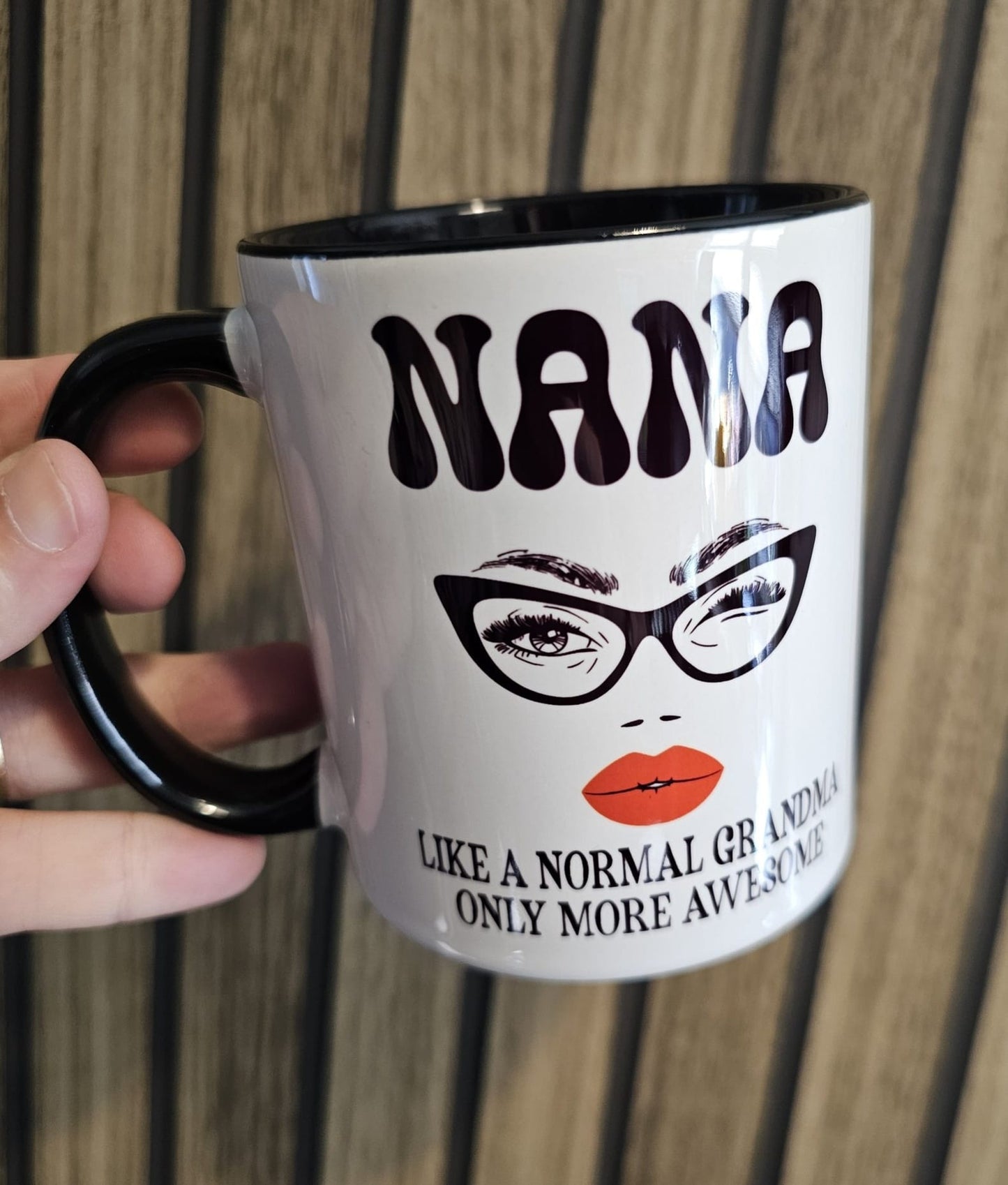 NANA like a normal Grandma just more awesome