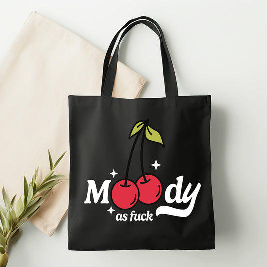 Moody as fuck tote bag