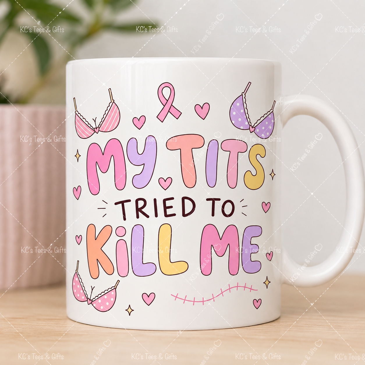 Funny breast cancer survivor mug with My Tits Tried To Kill Me design and pink ribbon