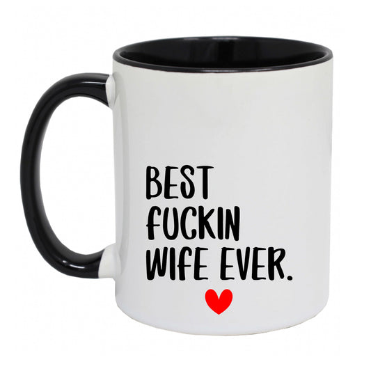 Best Fuckin Wife Ever mug