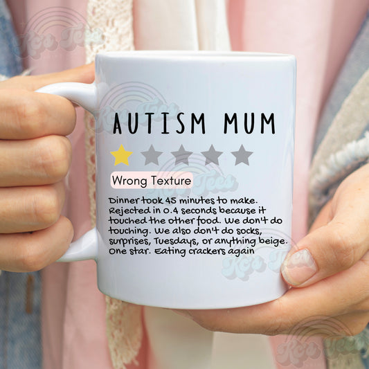 Autism Mum Mug – Wrong texture – Novelty Gift for Autism Parents