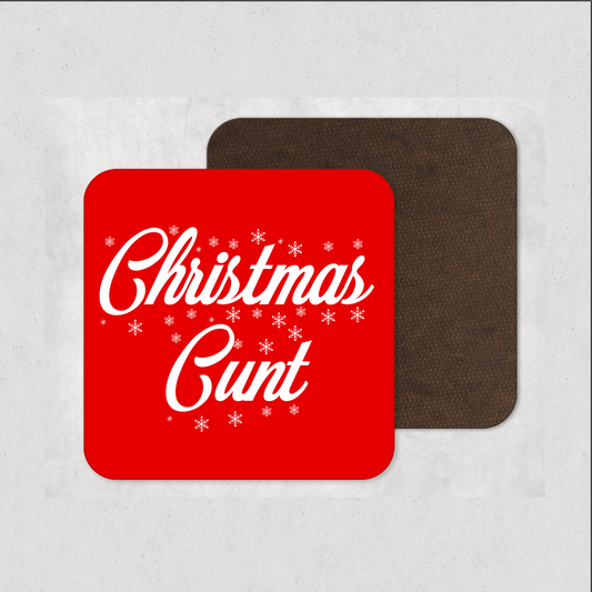 Sweary Christmas Cunts Coaster